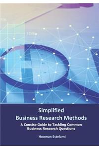 Simplified Business Research Methods