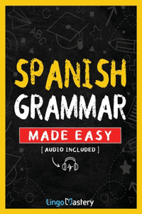 Spanish Grammar Made Easy