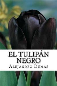 El Tulipan Negro (Spanish Edition)