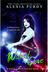 Wicked Grove (Wicked Grove Series Book 1)