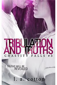 Tribulation and Truths