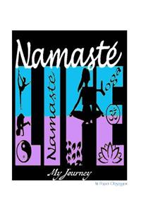 My journey Namaste LIFE