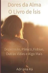 Dores Da Alma - O Livro de Ísis