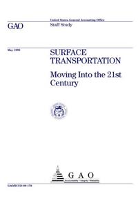 Surface Transportation: Moving Into the 21st Century