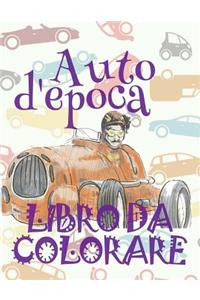 ✌ Auto d'epoca ✎ Auto Libri da Colorare ✎ Libro da Colorare per Ragazzo ✍ Libri da Colorare per Ragazzo