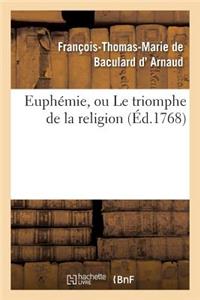 Euphémie, Ou Le Triomphe de la Religion, Drame