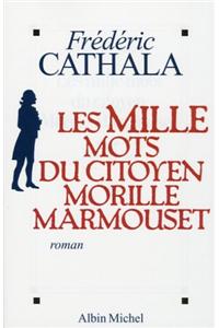 Mille Mots Du Citoyen Morille Marmouset (Les)