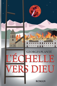 L'échelle vers dieu