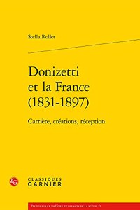 Donizetti Et La France (1831-1897)