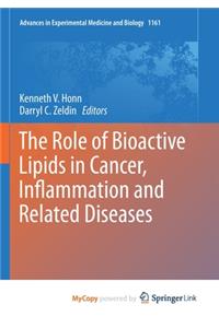 The Role of Bioactive Lipids in Cancer, Inflammation and Related Diseases