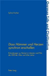 Dass Heammer Und Herzen Synchron Erschallen