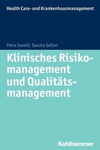 Klinisches Risikomanagement Und Qualitatsmanagement