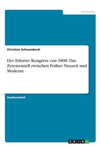 Erfurter Kongress von 1808. Das Zeremoniell zwischen Früher Neuzeit und Moderne