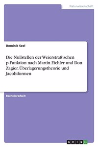 Die Nullstellen der Weierstraß'schen p-Funktion nach Martin Eichler und Don Zagier. Überlagerungstheorie und Jacobiformen