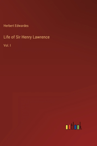 Life of Sir Henry Lawrence