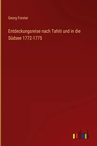 Entdeckungsreise nach Tahiti und in die Südsee 1772-1775