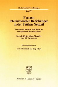 Formen Internationaler Beziehungen in Der Fruhen Neuzeit