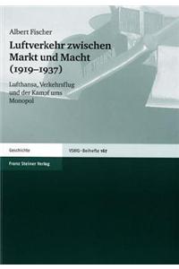 Luftverkehr Zwischen Markt Und Macht (1919-1937)