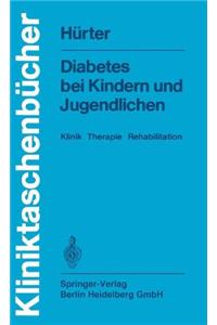 Diabetes Bei Kindern Und Jugendlichen: Klinik, Therapie, Rehabilitation