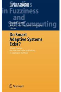 Do Smart Adaptive Systems Exist?