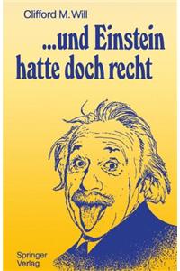 ...Und Einstein Hatte Doch Recht