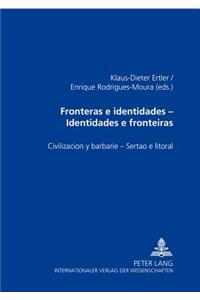 Fronteras E Identidades- Identidades E Fronteiras