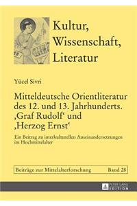 Mitteldeutsche Orientliteratur des 12. und 13. Jahrhunderts. Graf Rudolf und Herzog Ernst