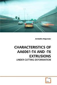 Characteristics of Aa6061-T4 and -T6 Extrusions