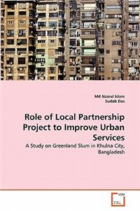 Role of Local Partnership Project to Improve Urban Services