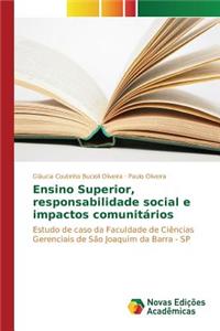 Ensino Superior, responsabilidade social e impactos comunitários