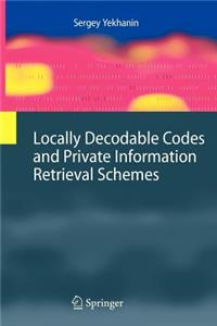 Locally Decodable Codes and Private Information Retrieval Schemes