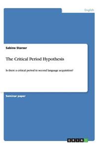 The Critical Period Hypothesis