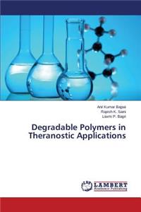 Degradable Polymers in Theranostic Applications