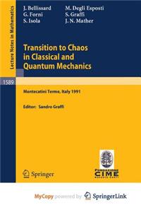 Transition to Chaos in Classical and Quantum Mechanics