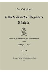 Zur Geschichte Des 4. Garde-Grenadier-Regiments Königin