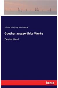 Goethes ausgewählte Werke