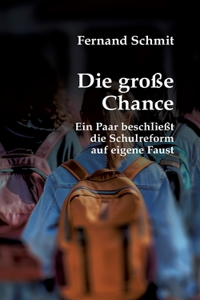 Die große Chance