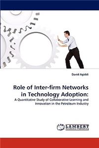 Role of Inter-firm Networks in Technology Adoption
