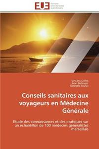 Conseils Sanitaires Aux Voyageurs En Médecine Générale