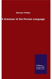 Grammar of the Persian Language