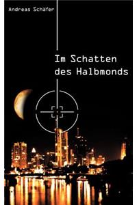 Im Schatten des Halbmonds