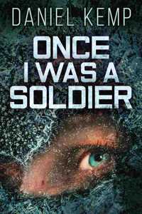 Once I Was A Soldier