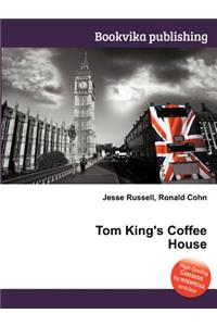 Tom King's Coffee House