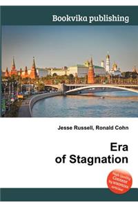 Era of Stagnation