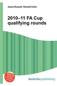 2010-11 Fa Cup Qualifying Rounds