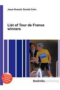 List of Tour de France Winners