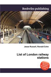 List of London Railway Stations