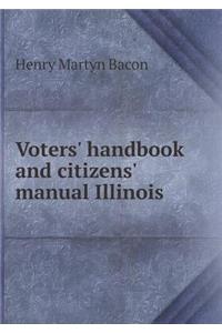 Voters' Handbook and Citizens' Manual Illinois
