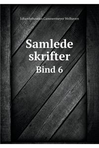 Samlede Skrifter Bind 6