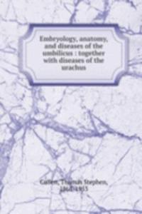 EMBRYOLOGY ANATOMY AND DISEASES OF THE